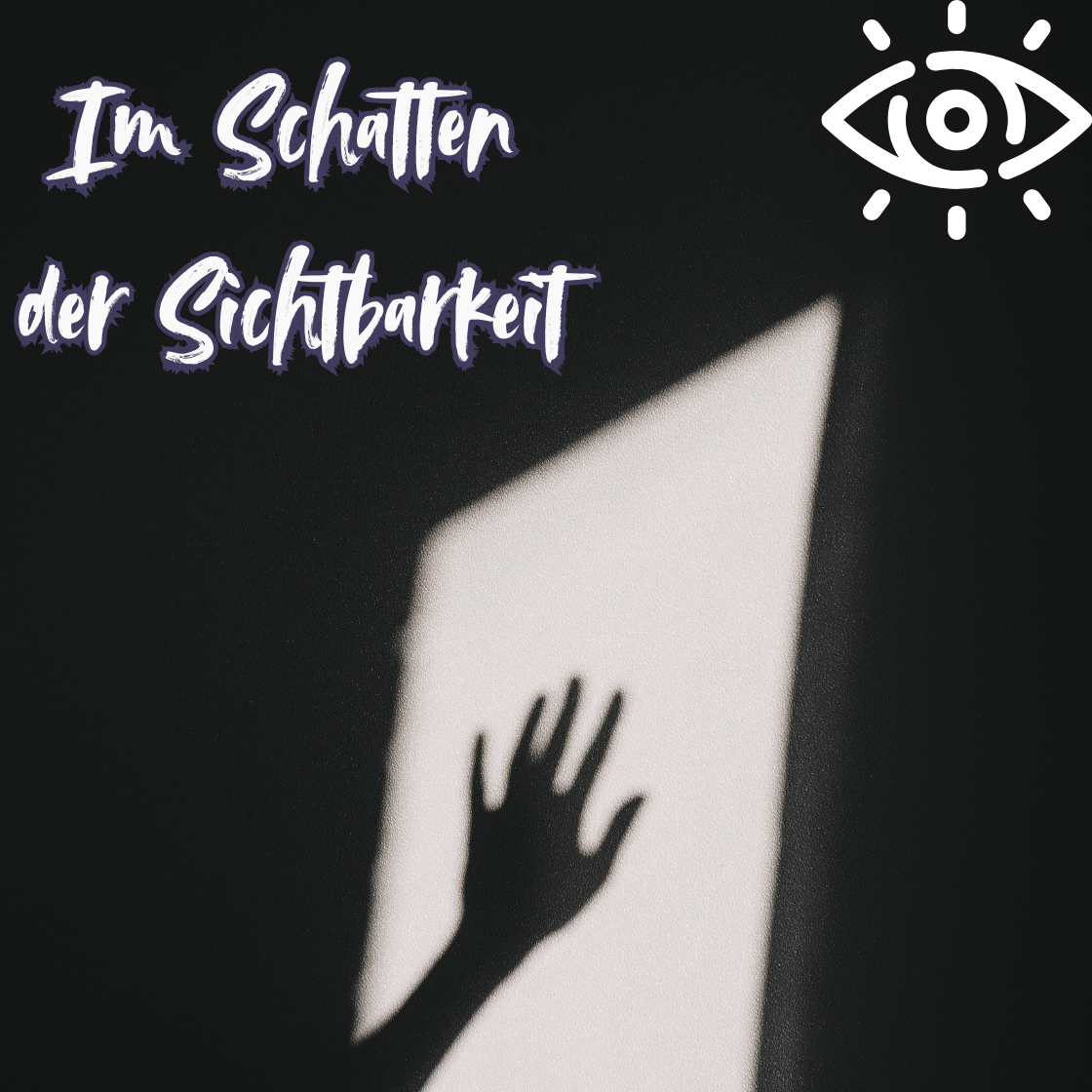 Im Schatten der Sichtbarkeit