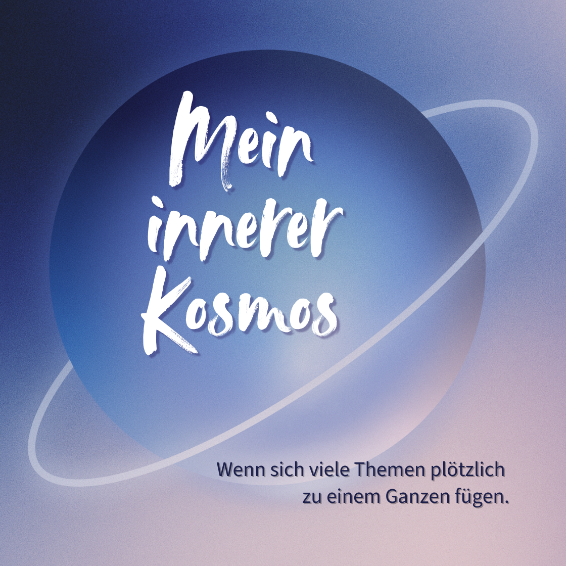 Mein innerer Kosmos